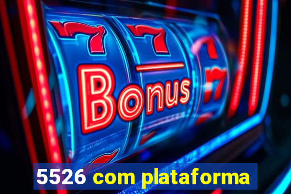 5526 com plataforma