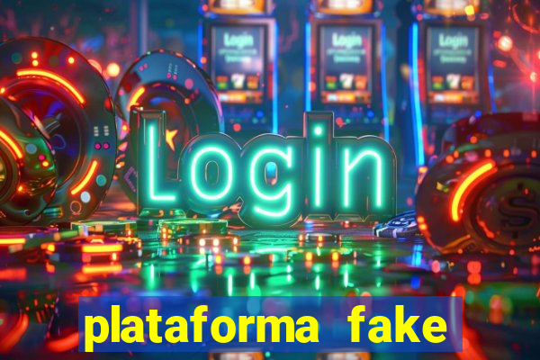 plataforma fake para jogar