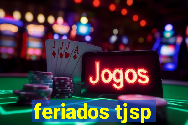 feriados tjsp