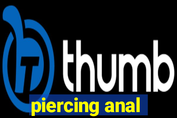 piercing anal