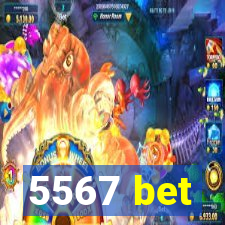 5567 bet