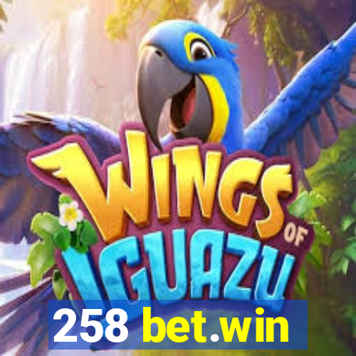 258 bet.win