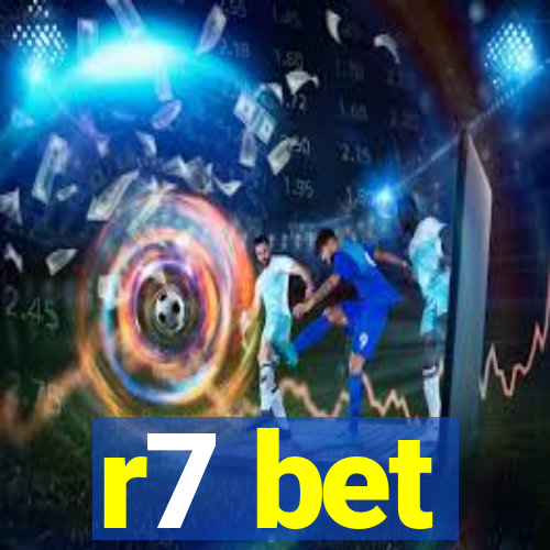 r7 bet