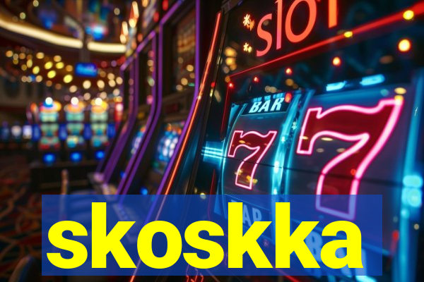 skoskka