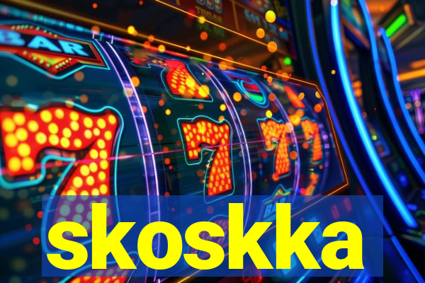 skoskka