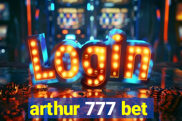 arthur 777 bet