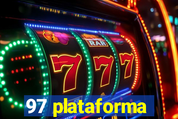 97 plataforma