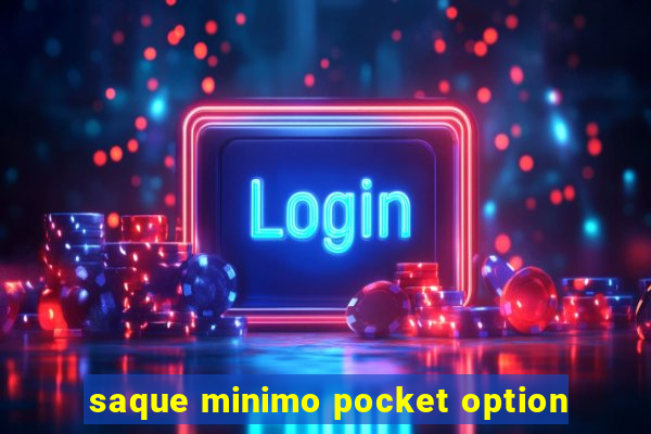 saque minimo pocket option