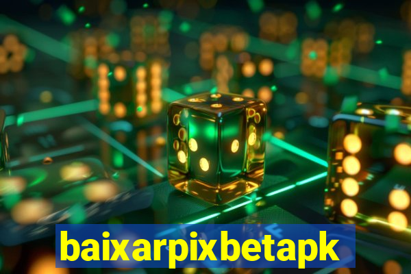 baixarpixbetapk