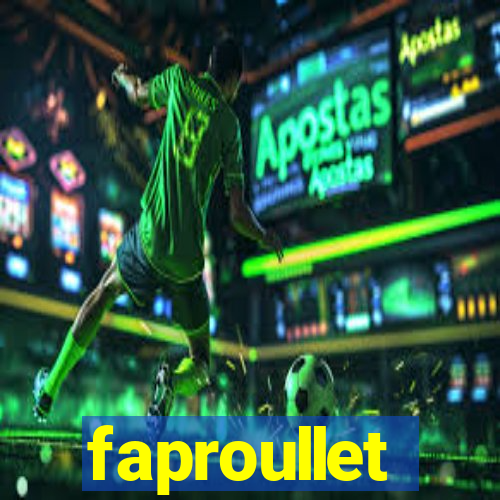 faproullet