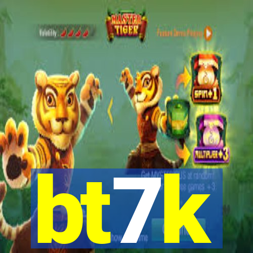 bt7k