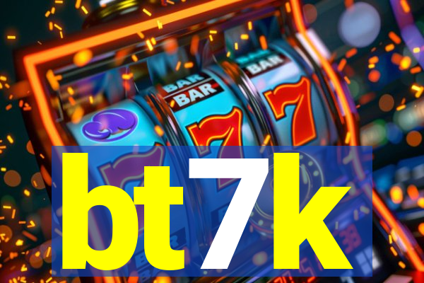 bt7k