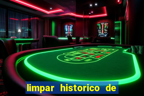 limpar historico de apostas bet365