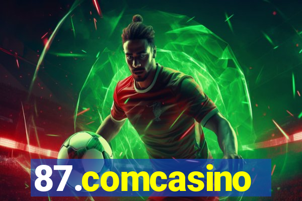 87.comcasino