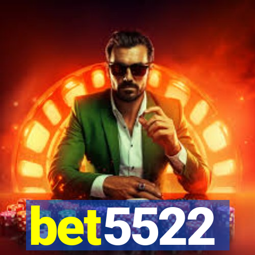 bet5522