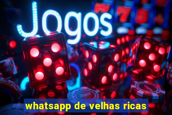 whatsapp de velhas ricas