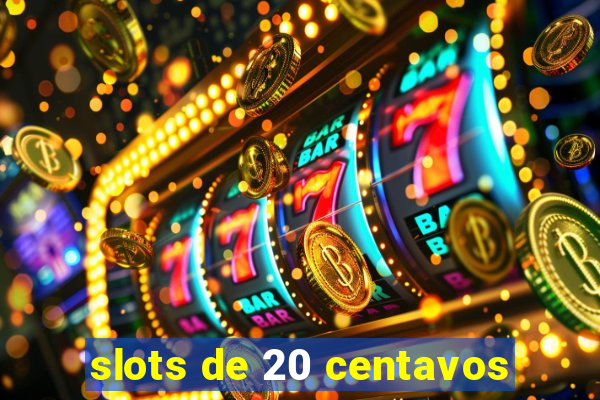 slots de 20 centavos