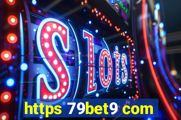 https 79bet9 com