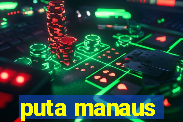 puta manaus