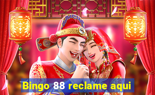 Bingo 88 reclame aqui