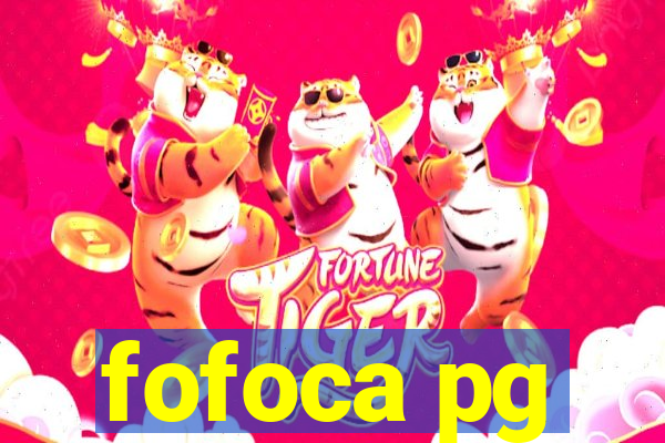 fofoca pg