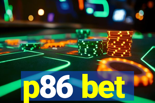 p86 bet