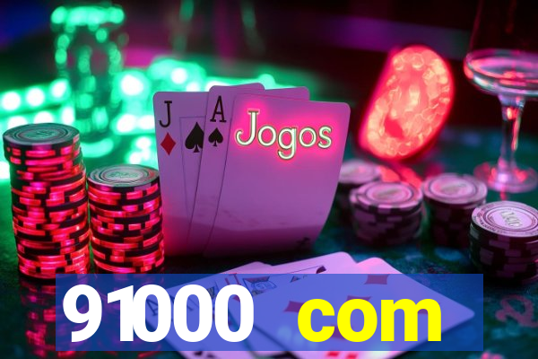 91000 com plataforma de jogos