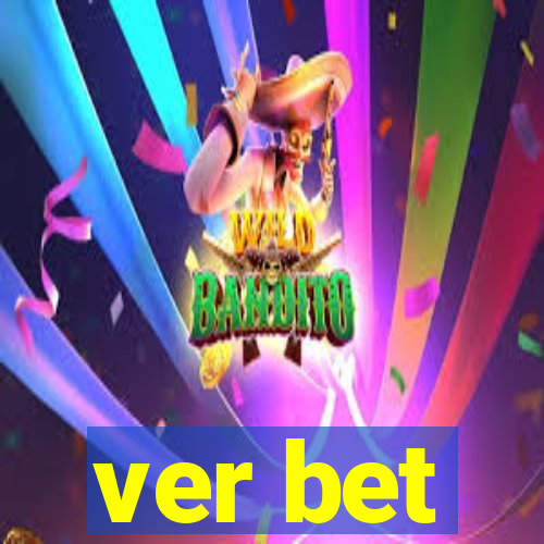 ver bet