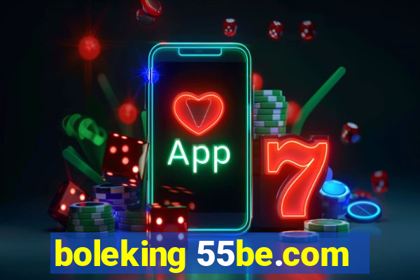 boleking 55be.com