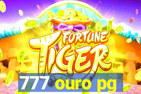 777 ouro pg