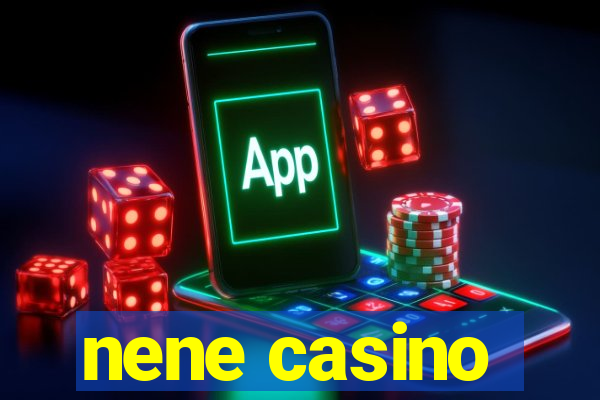 nene casino