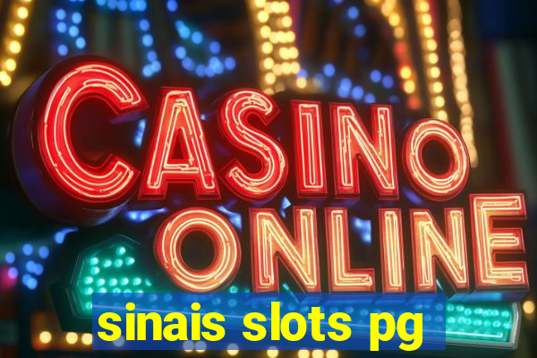 sinais slots pg