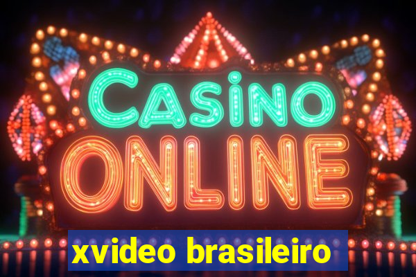 xvideo brasileiro