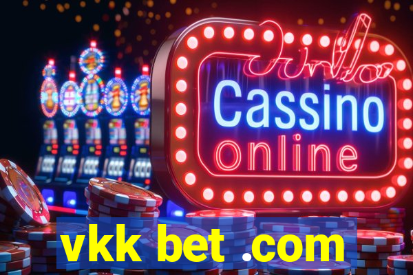 vkk bet .com