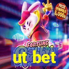 ut bet