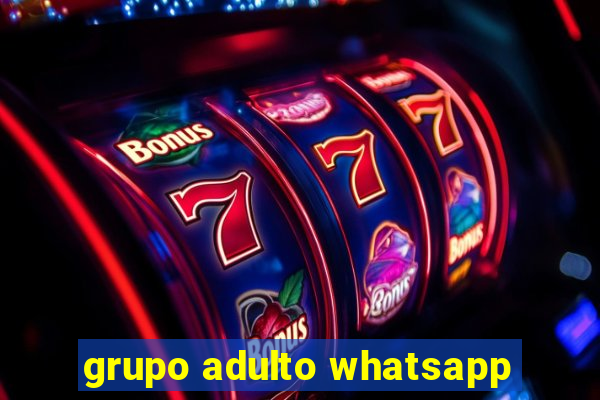 grupo adulto whatsapp