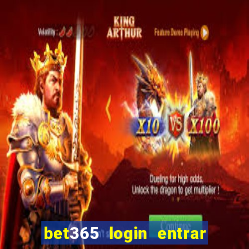 bet365 login entrar agora direto no celular