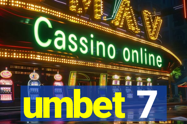 umbet 7