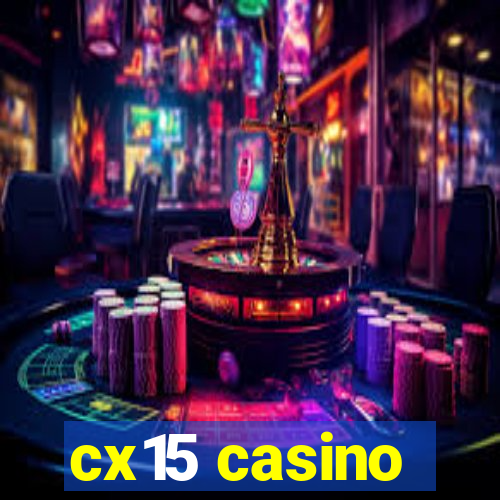 cx15 casino