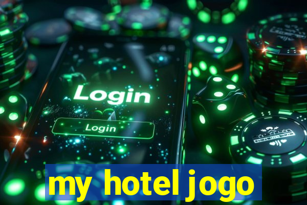 my hotel jogo