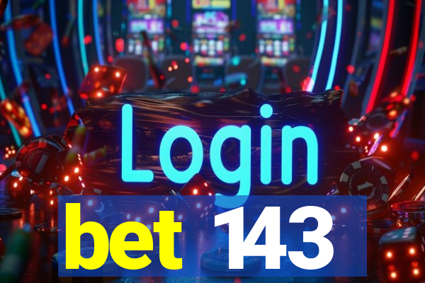 bet 143