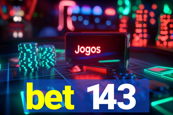 bet 143