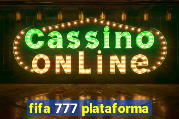 fifa 777 plataforma