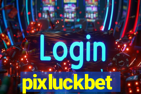 pixluckbet