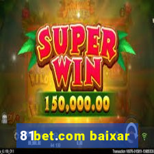 81bet.com baixar