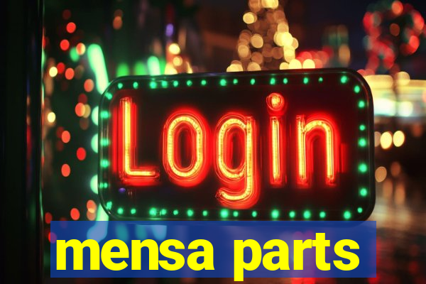 mensa parts