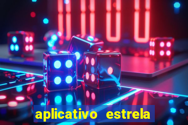 aplicativo estrela bet apk