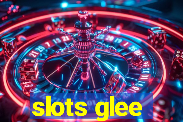 slots glee