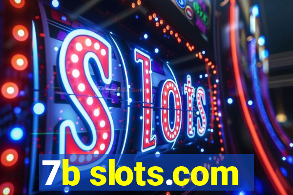 7b slots.com