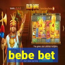 bebe bet